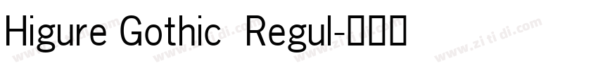 Higure Gothic  Regul字体转换